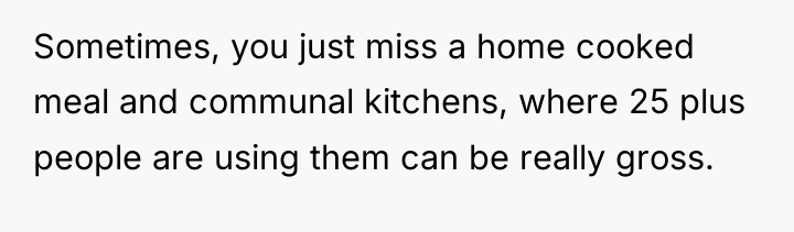 Sometimes, you just miss a home cooked meal and communal...