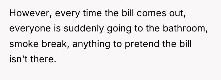 However, every time the bill comes out, everyone is suddenly...