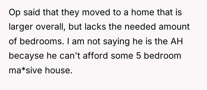 Op said that they moved to a home that is...