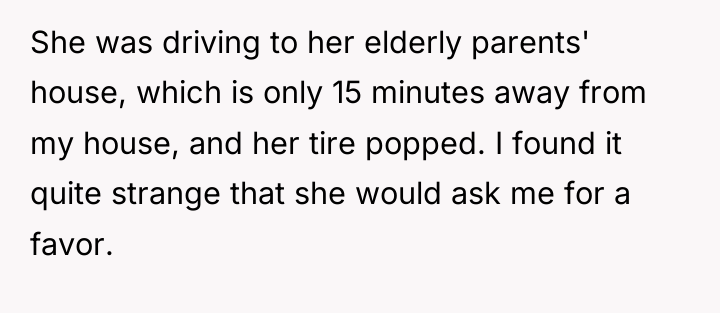 She was driving to her elderly parents' house, which is...