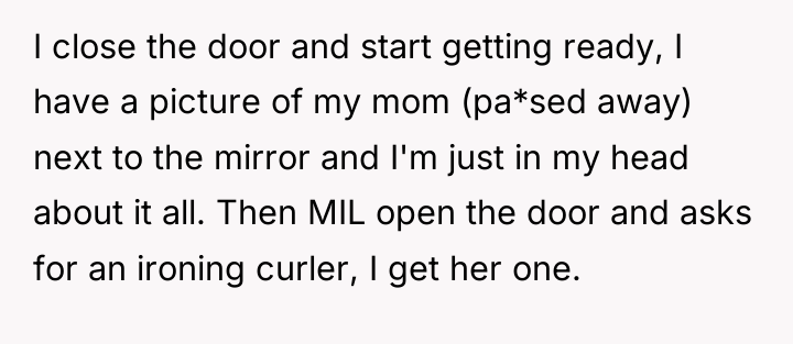 I close the door and start getting ready, I have...