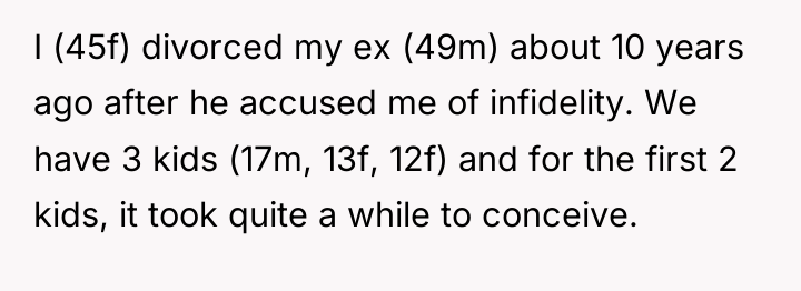 I (45f) divorced my ex (49m) about 10 years ago...
