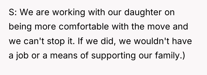 S: We are working with our daughter on being more...