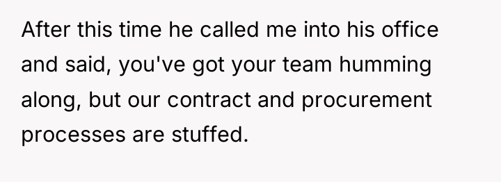 After this time he called me into his office and...
