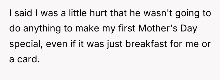 I said I was a little hurt that he wasn't...