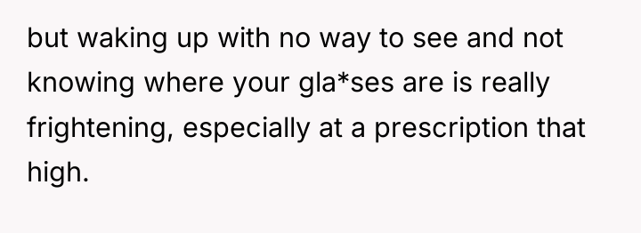 but waking up with no way to see and not...