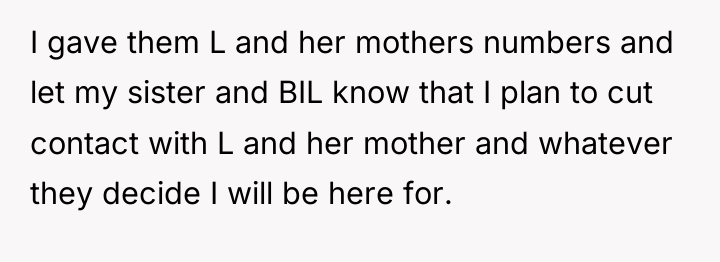 I gave them L and her mothers numbers and let...