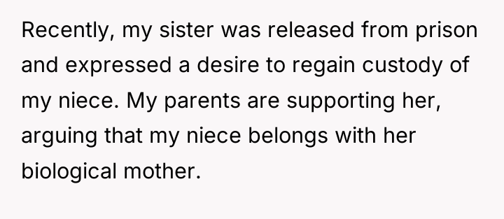 Recently, my sister was released from prison and expressed a...