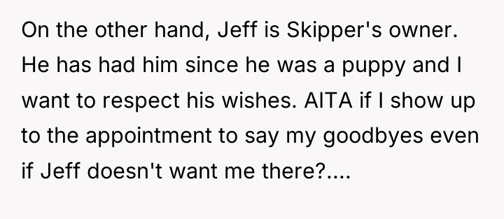 On the other hand, Jeff is Skipper's owner. He has...