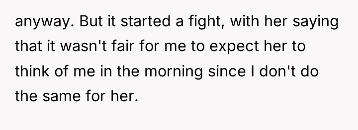anyway. But it started a fight, with her saying that...