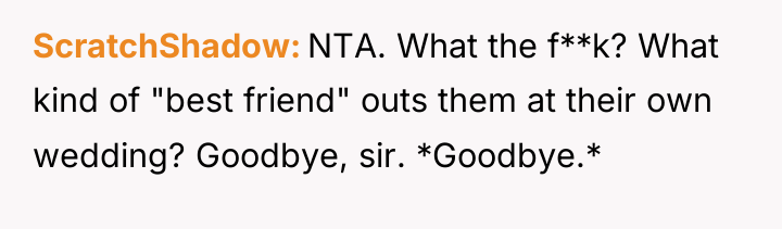 ScratchShadow NTA. What the f**k? What kind of "best friend"...