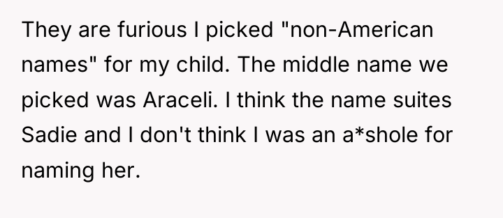 They are furious I picked "non-American names" for my child....