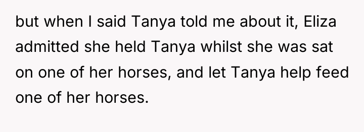 but when I said Tanya told me about it, Eliza...