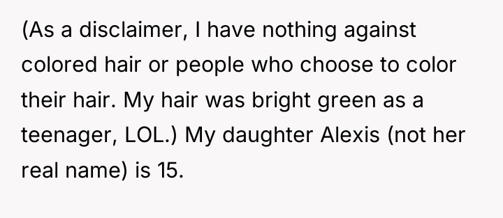 (As a disclaimer, I have nothing against colored hair or...