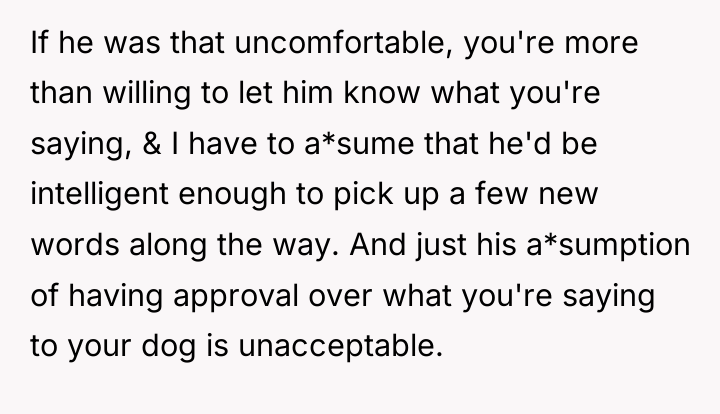 If he was that uncomfortable, you're more than willing to...