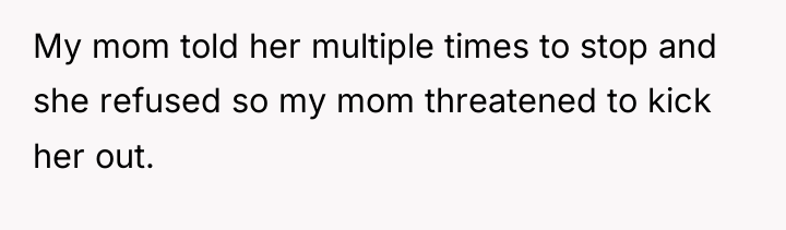 My mom told her multiple times to stop and she...