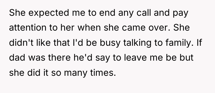 She expected me to end any call and pay attention...