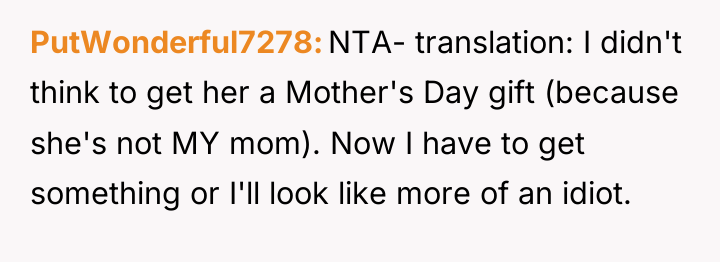 PutWonderful7278 NTA- translation: I didn't think to get her a...