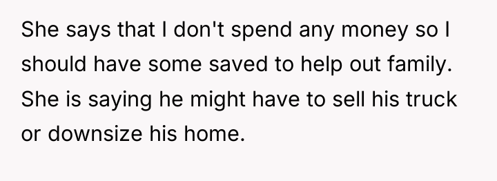 She says that I don't spend any money so I...
