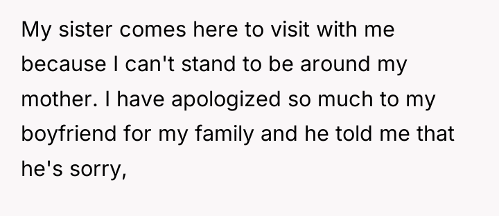 My sister comes here to visit with me because I...