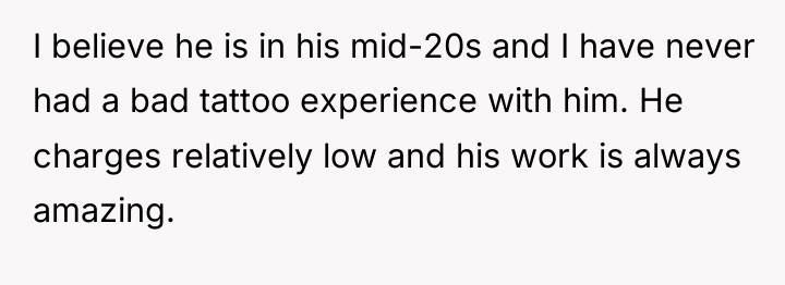 I believe he is in his mid-20s and I have...