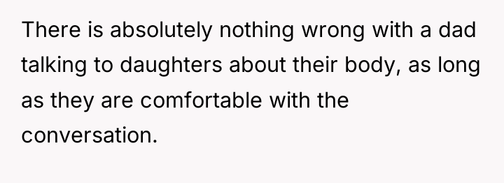 There is absolutely nothing wrong with a dad talking to...