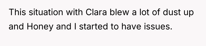 This situation with Clara blew a lot of dust up...