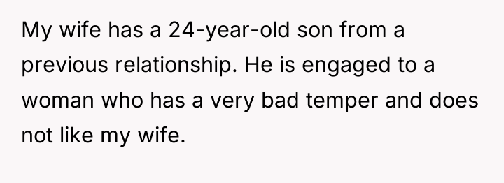 My wife has a 24-year-old son from a previous relationship....