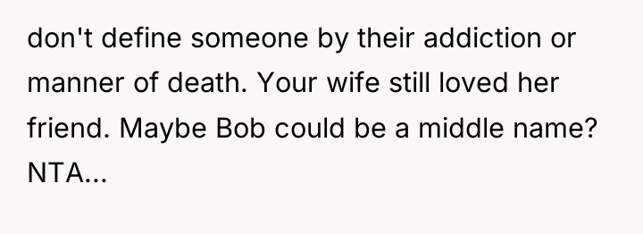 don't define someone by their addiction or manner of death....