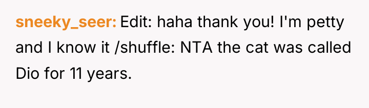 sneeky_seer Edit: haha thank you! I'm petty and I know...