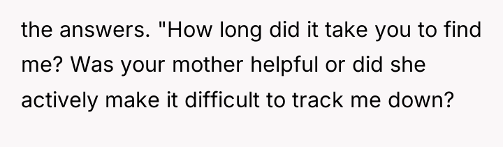the answers. "How long did it take you to find...
