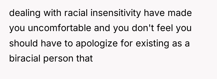 dealing with racial insensitivity have made you uncomfortable and you...