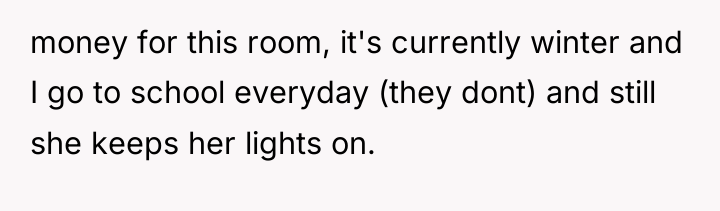 money for this room, it's currently winter and I go...