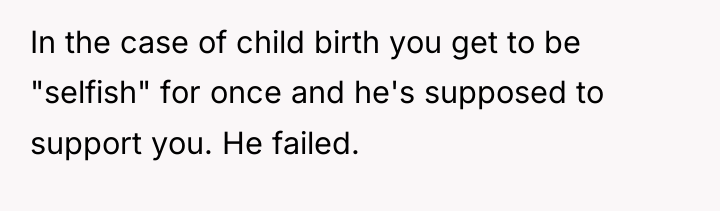 In the case of child birth you get to be...