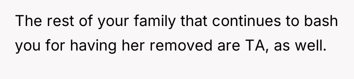 The rest of your family that continues to bash you...