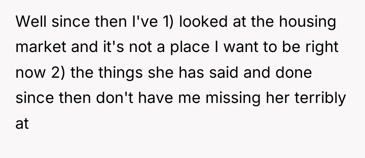 Well since then I've 1) looked at the housing market...