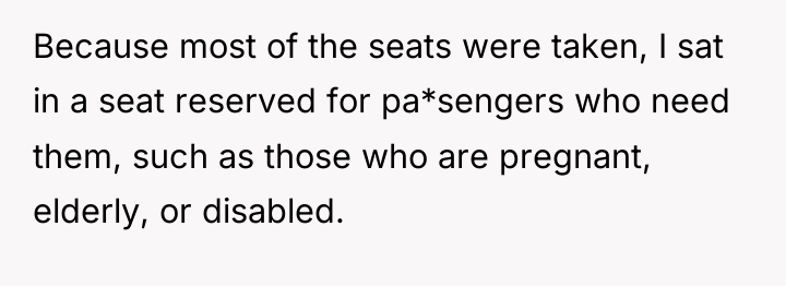 Because most of the seats were taken, I sat in...