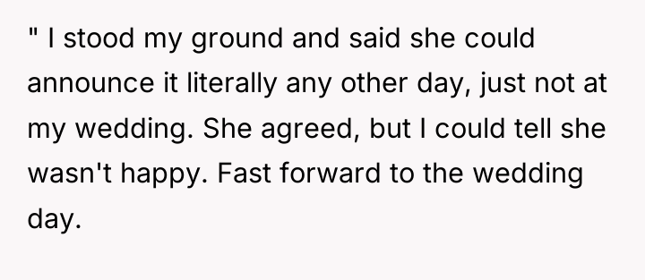 " I stood my ground and said she could announce...