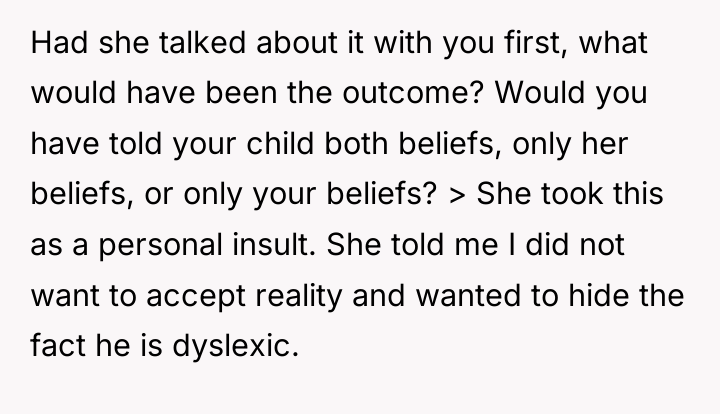 Had she talked about it with you first, what would...