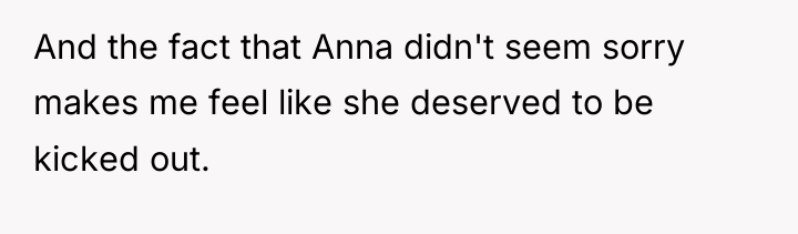And the fact that Anna didn't seem sorry makes me...