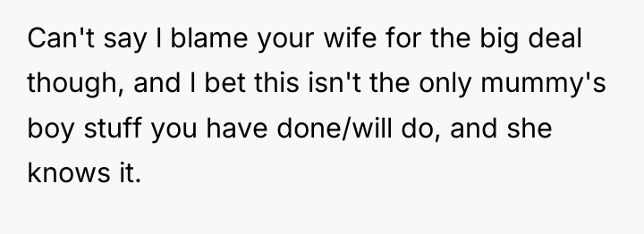 Can't say l blame your wife for the big deal...