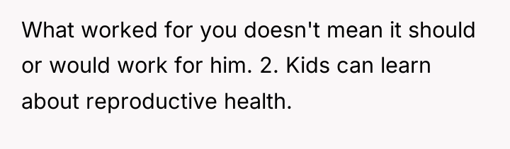 What worked for you doesn't mean it should or would...