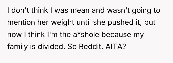I don't think I was mean and wasn't going to...