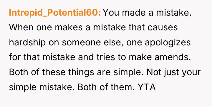 Intrepid_Potential60 You made a mistake. When one makes a mistake...