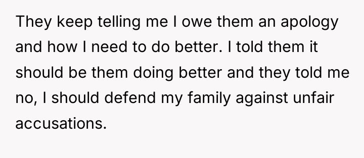 They keep telling me I owe them an apology and...
