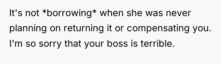 It's not *borrowing* when she was never planning on returning...