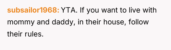 subsailor1968 YTA. If you want to live with mommy and...