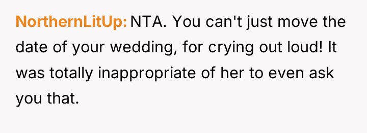 NorthernLitUp NTA. You can't just move the date of your...
