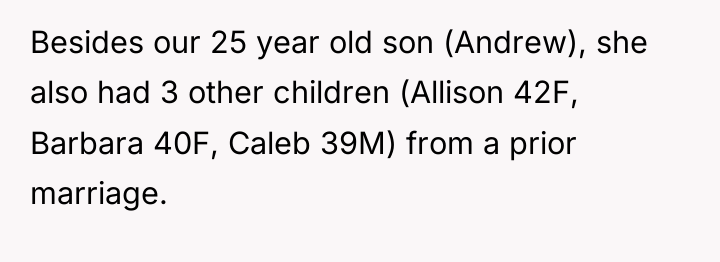 Besides our 25 year old son (Andrew), she also had...