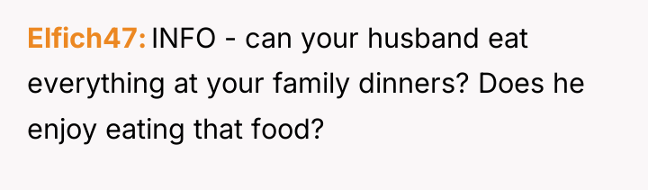 Elfich47 INFO - can your husband eat everything at your...